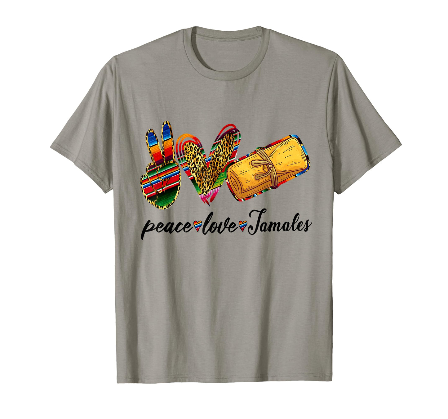 Peace Love Tamales Shirt Tamales Tuesday Mexican Food Lovers T-Shirt