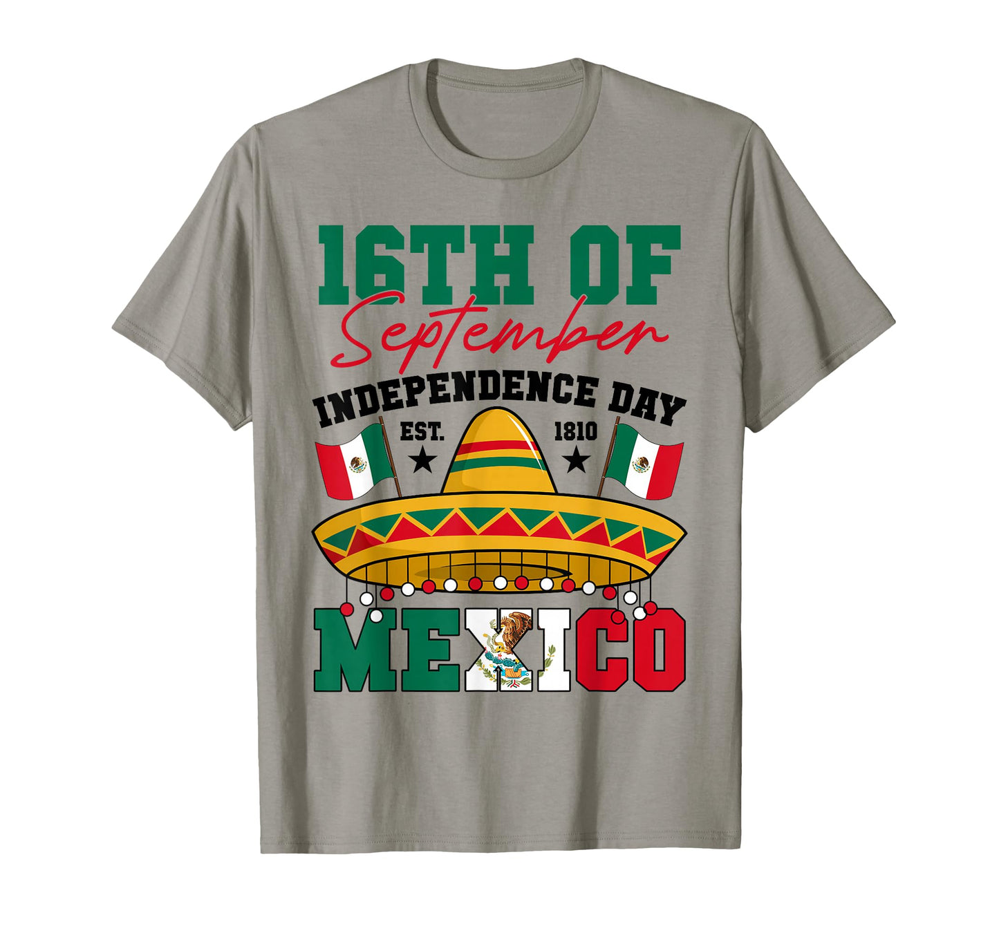 16th Of September 1810 Mexico Independence Day Mexican Flag T-Shirt