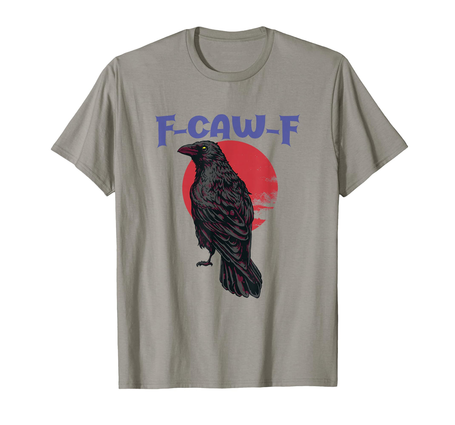 F-Caw-F Black Crow Pun Funny Bird Cawing Grunge Halloween T-Shirt