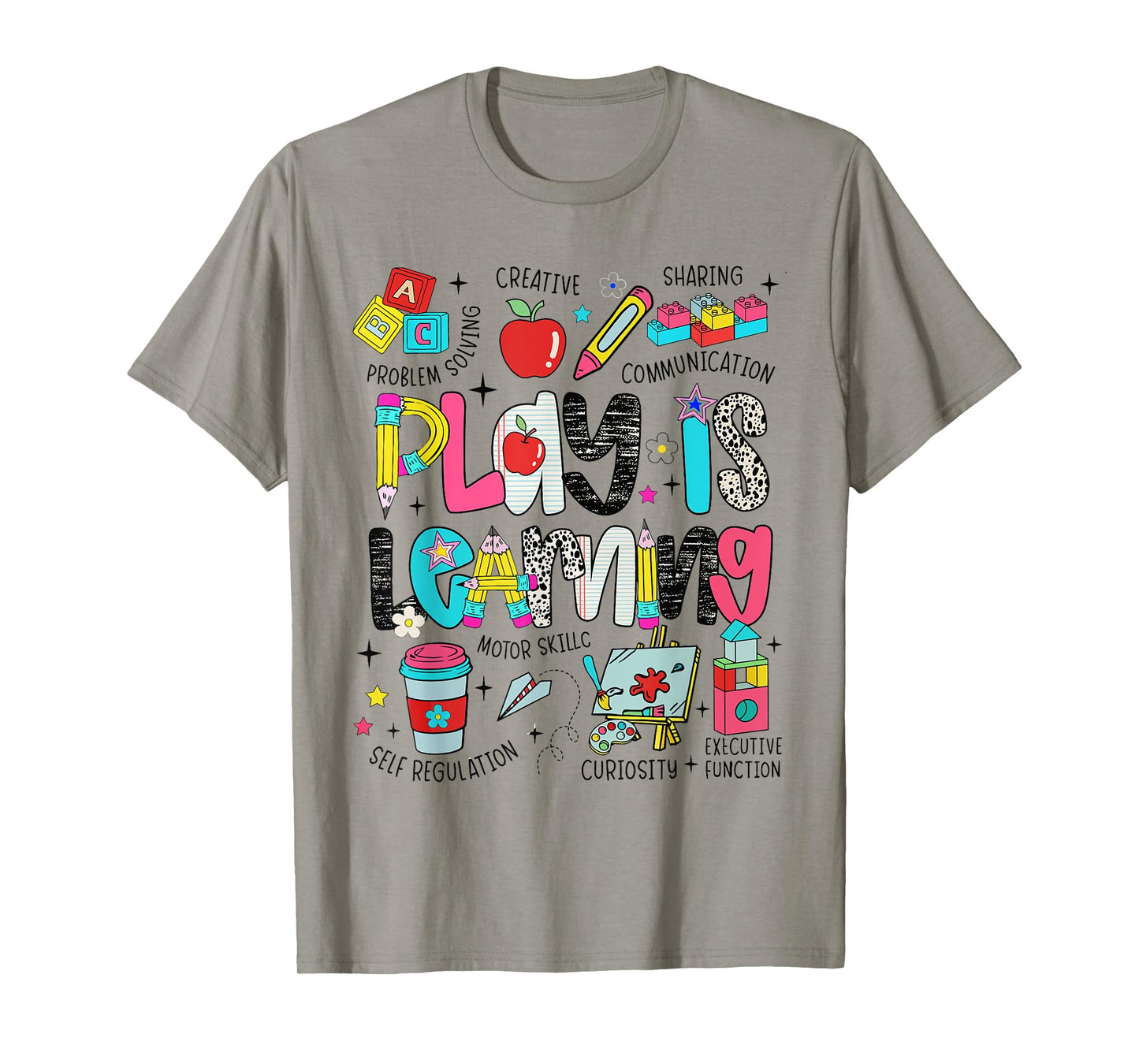 Play Is Learning Teacher First Day Of School Back To School T-Shirt