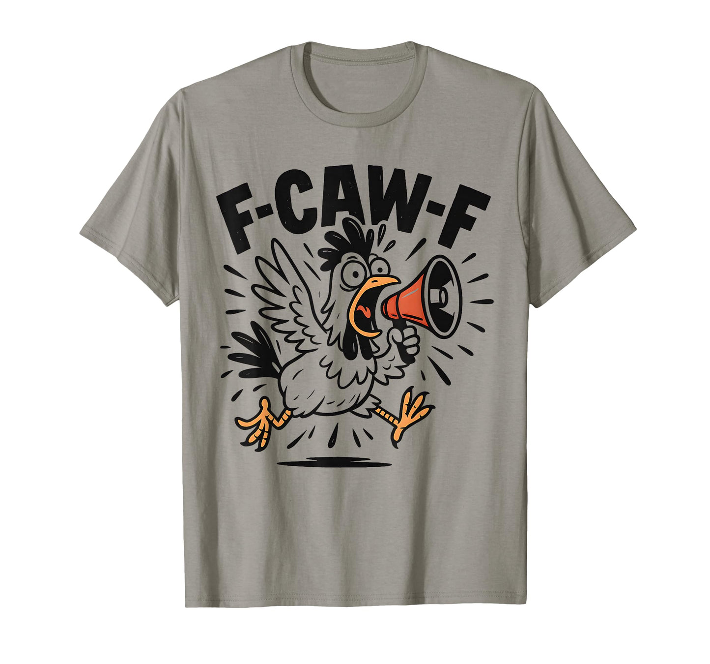 F-CAW-F Fcawf Funny Chicken Adult Humor Animal Men Women T-Shirt