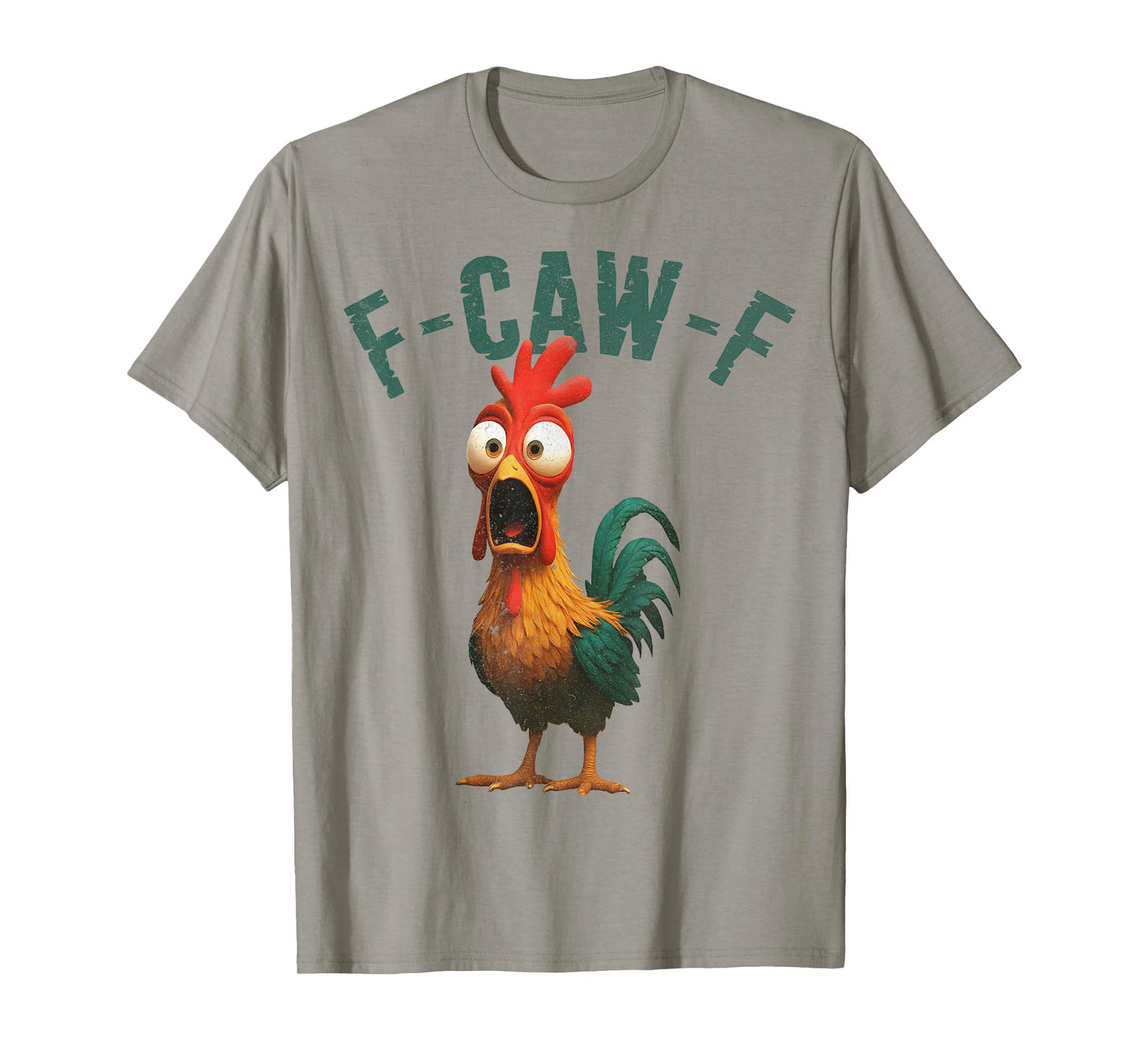 Funny F-Caw-F Chicken Rooster Meme Humor F CAW F Quote T-Shirt