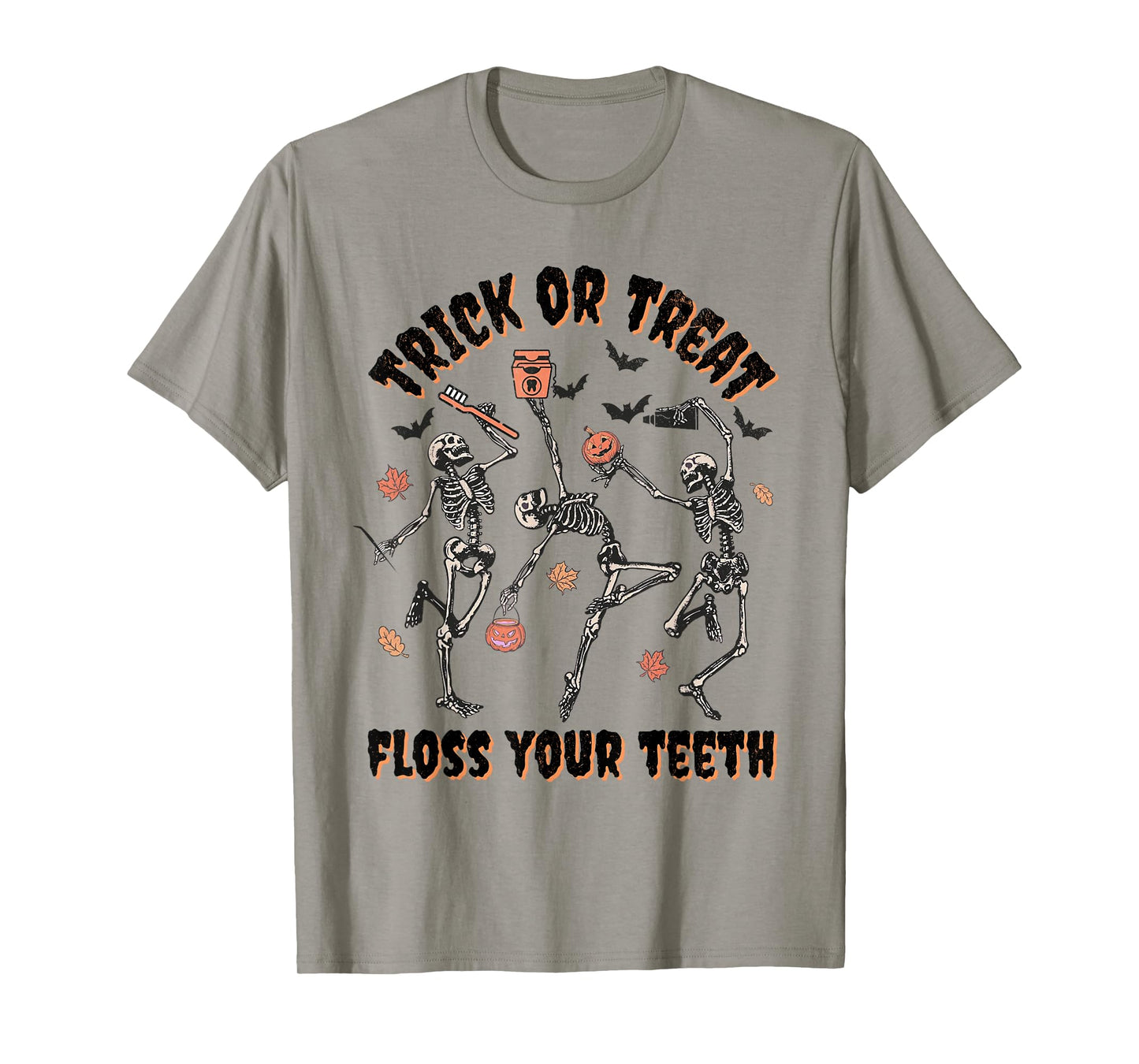 Skeleton Trick Or Treat Floss Your Teeth Dental Dentist T-Shirt
