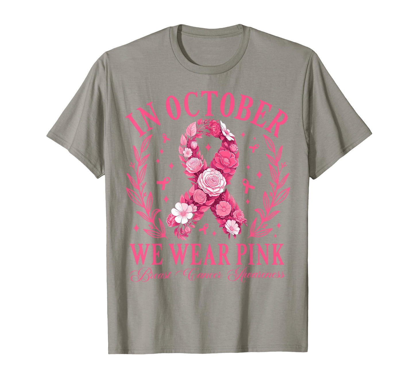 in October We Wear Pink Floral Ribbon Breast Cancer Women T-Shirt