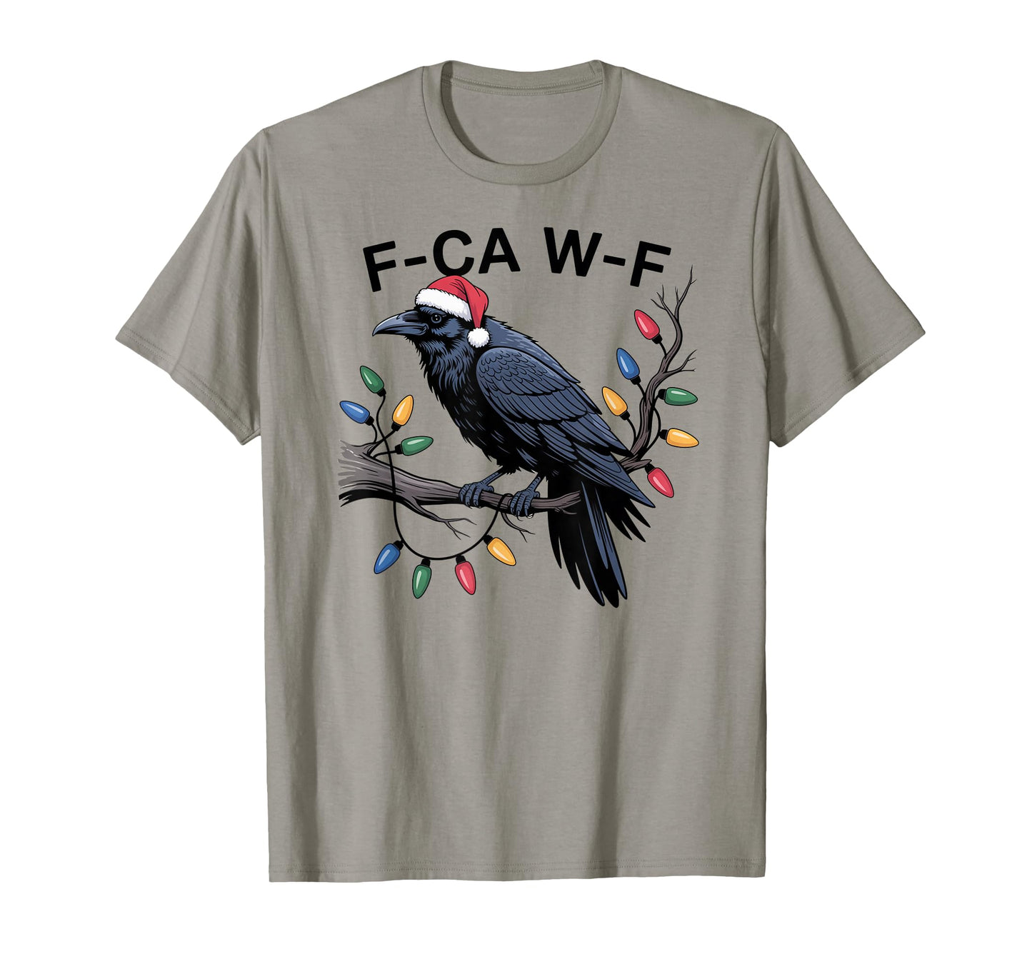 Funny F CAW F Raven Christmas Craw Fun T-Shirt