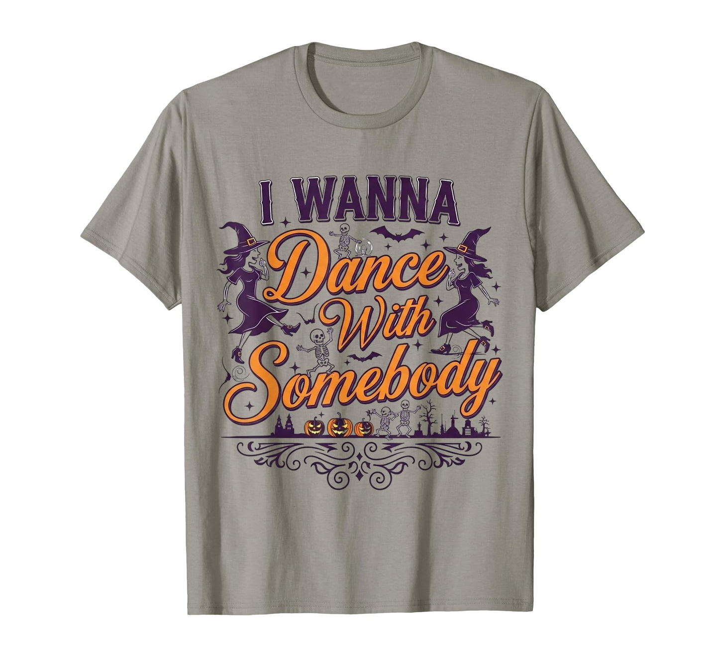 I Wanna Dance with Somebody Halloween Funny Dancing T-Shirt