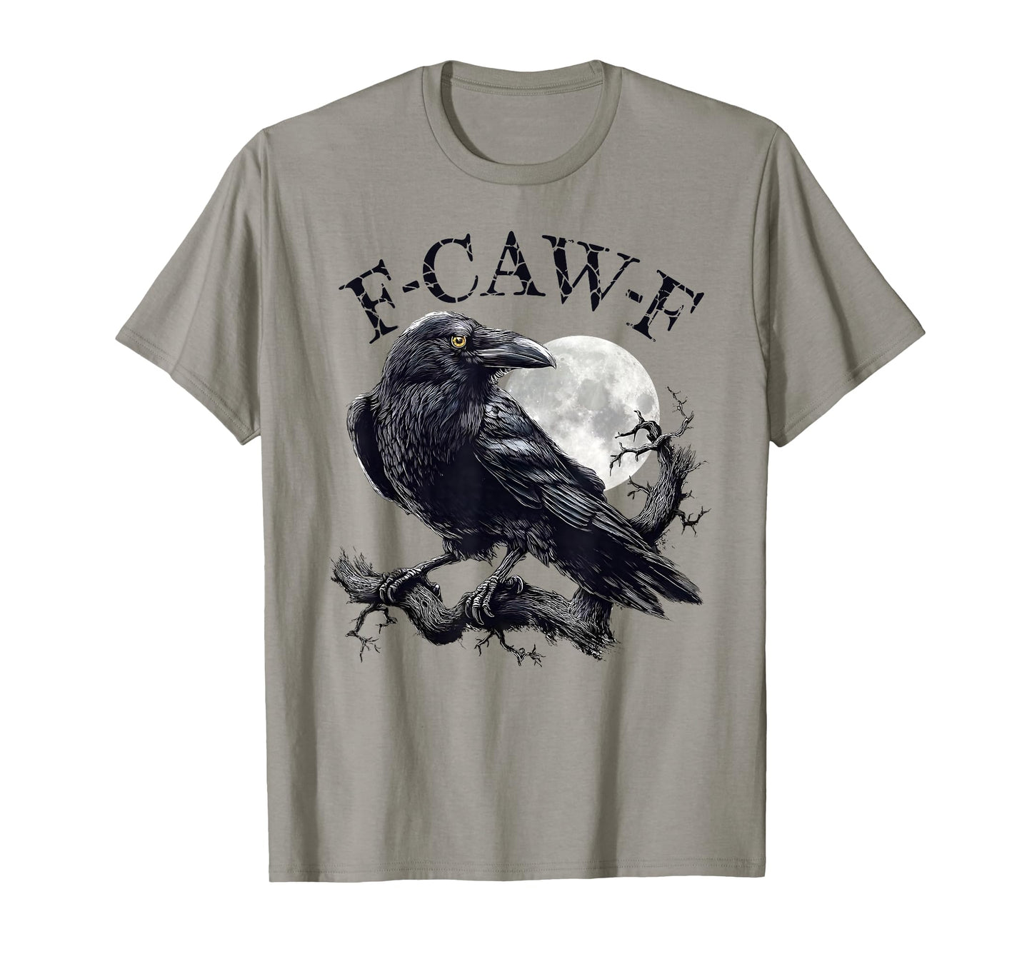 Black Crow F-Caw-F Funny Black Bird Moon Gothic Adult Humor T-Shirt