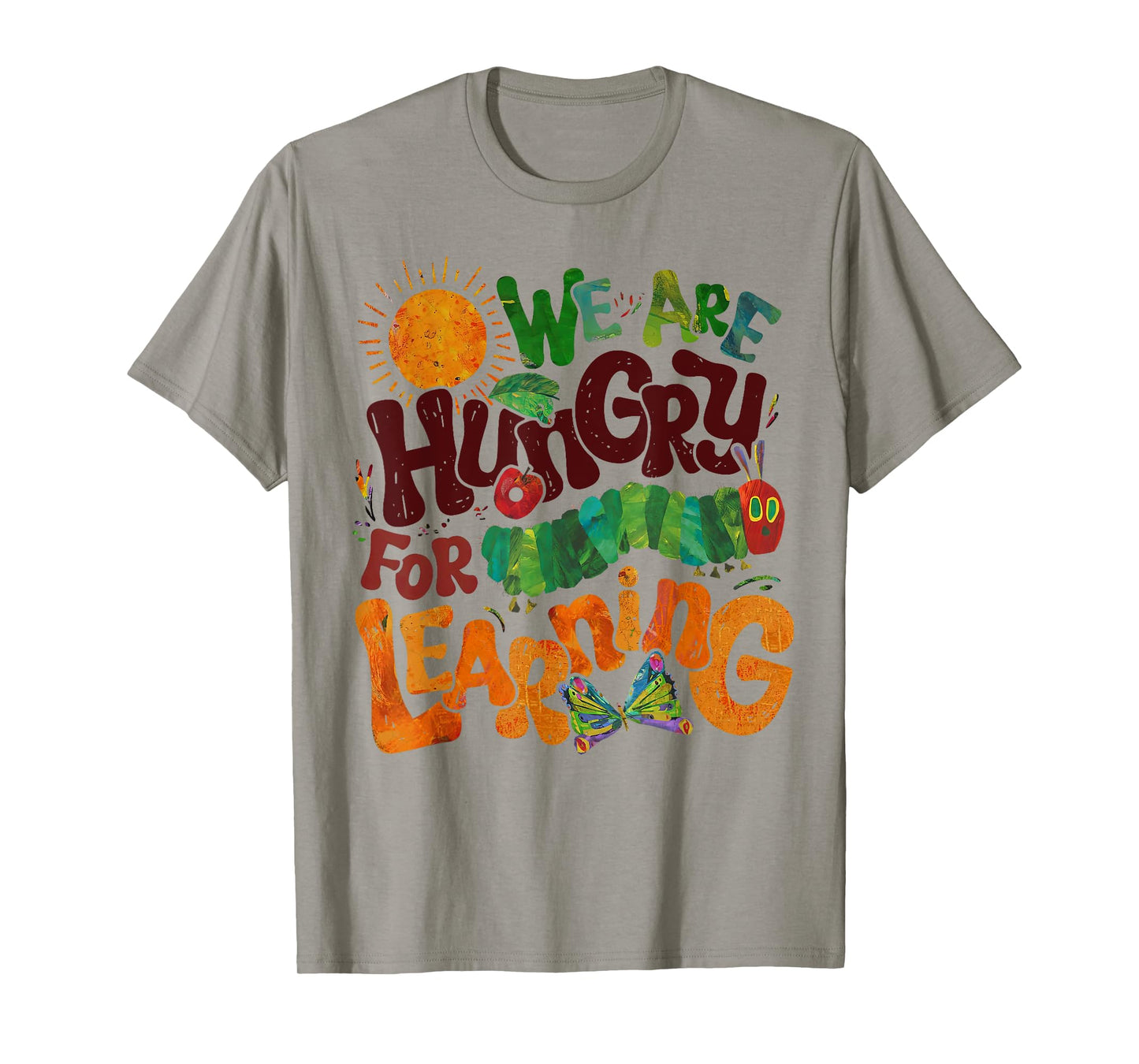 We Are Hungry For Learning Teacher First Day Back To School T-Shirt