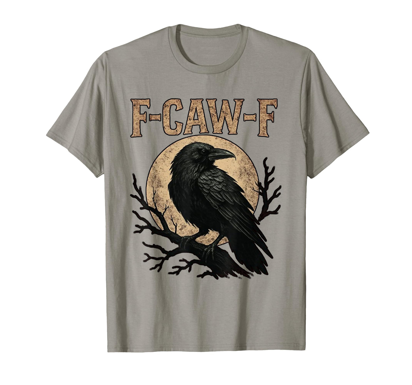 Black Crow, F-Caw-F Funny Black Bird Moon Gothic Adult Humor T-Shirt