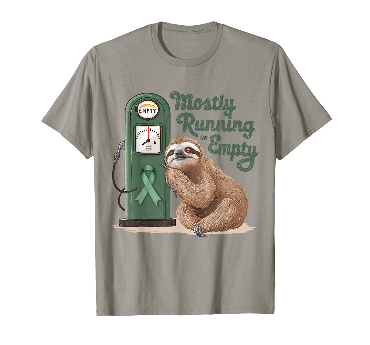 Mostly Running On Empty Gastroparesis Awareness Sloth Green T-Shirt