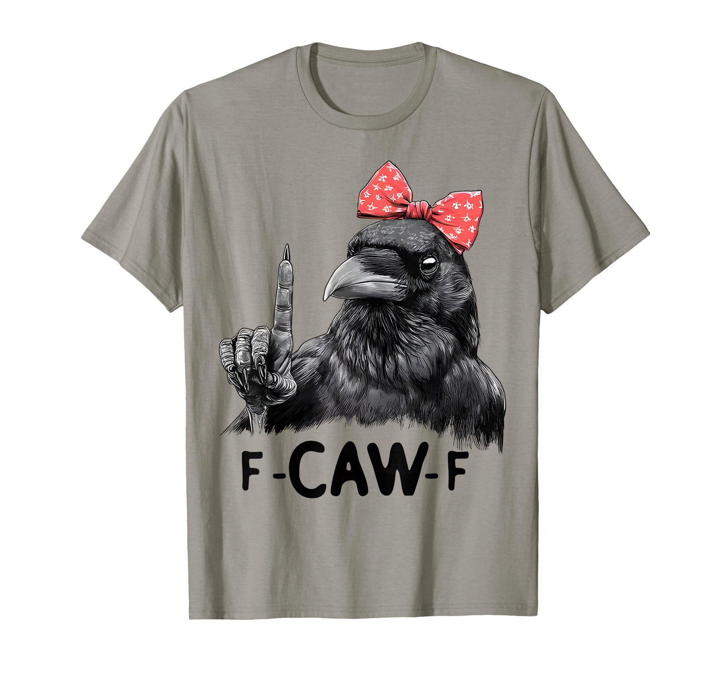 F-Caw-F Funny Crow Humor Quote Crow Bow Meme T-Shirt