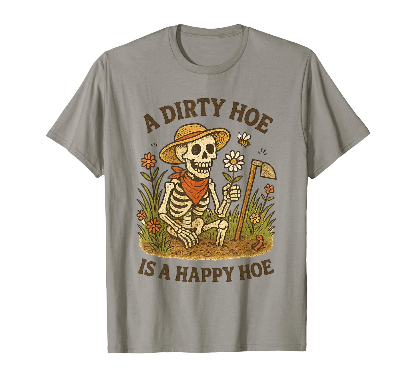 A Dirty Hoe is Happy Hoe Hilarious Farmer Gardener Pun T-Shirt