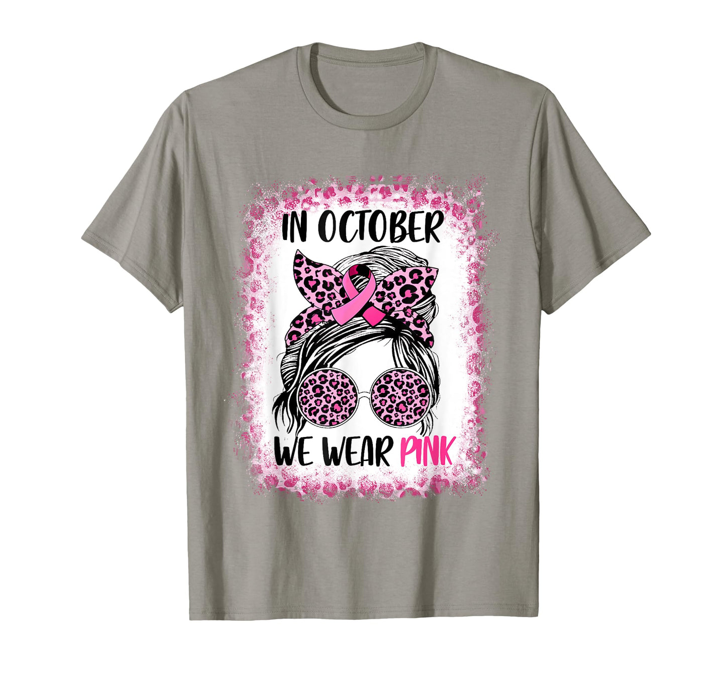 In October We Wear Pink Messy Bun Breast Cancer Awareness T-Shirt