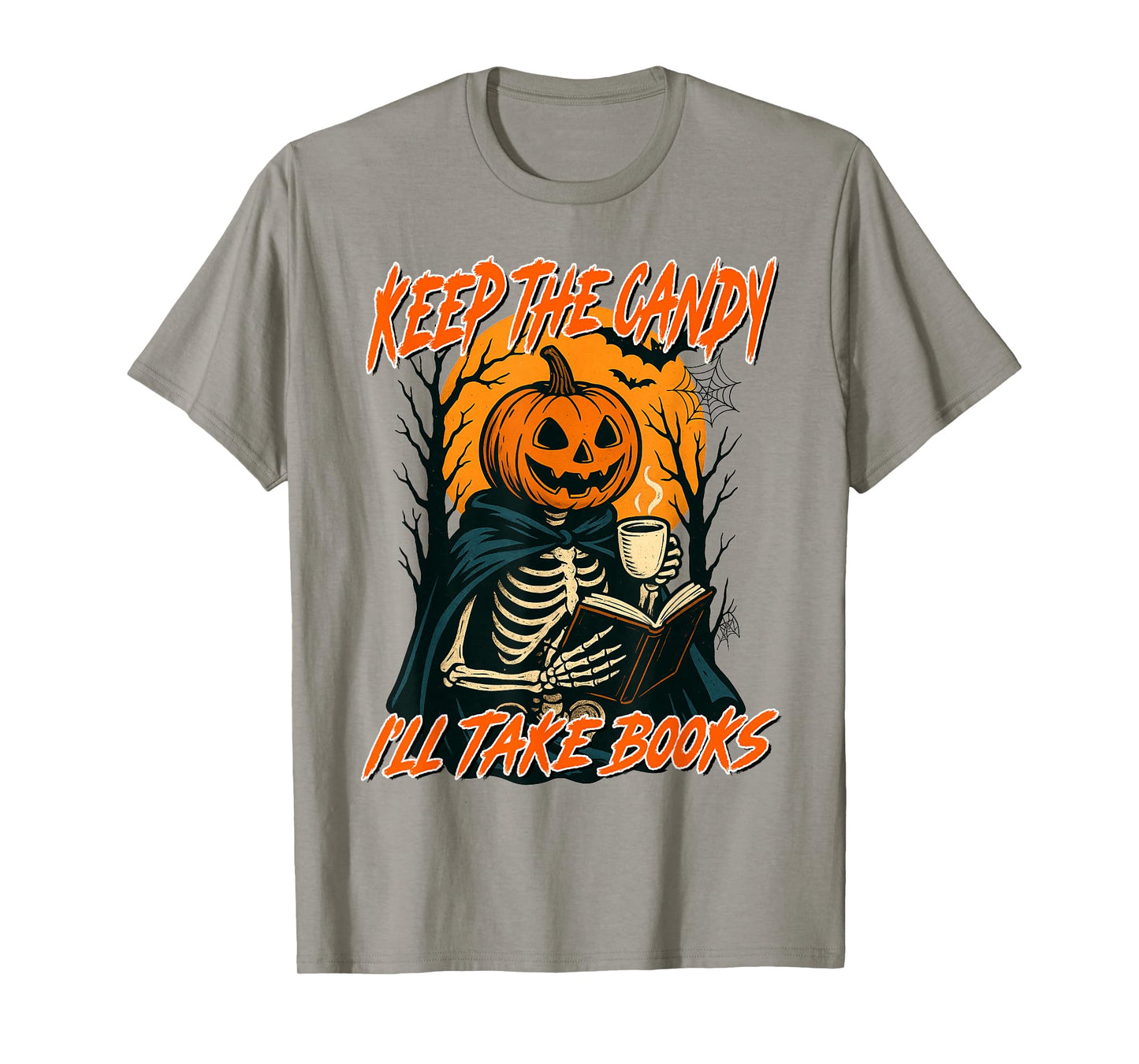 Halloween Reading Book Lover Keeps Candy I'll Take The Books T-Shirt