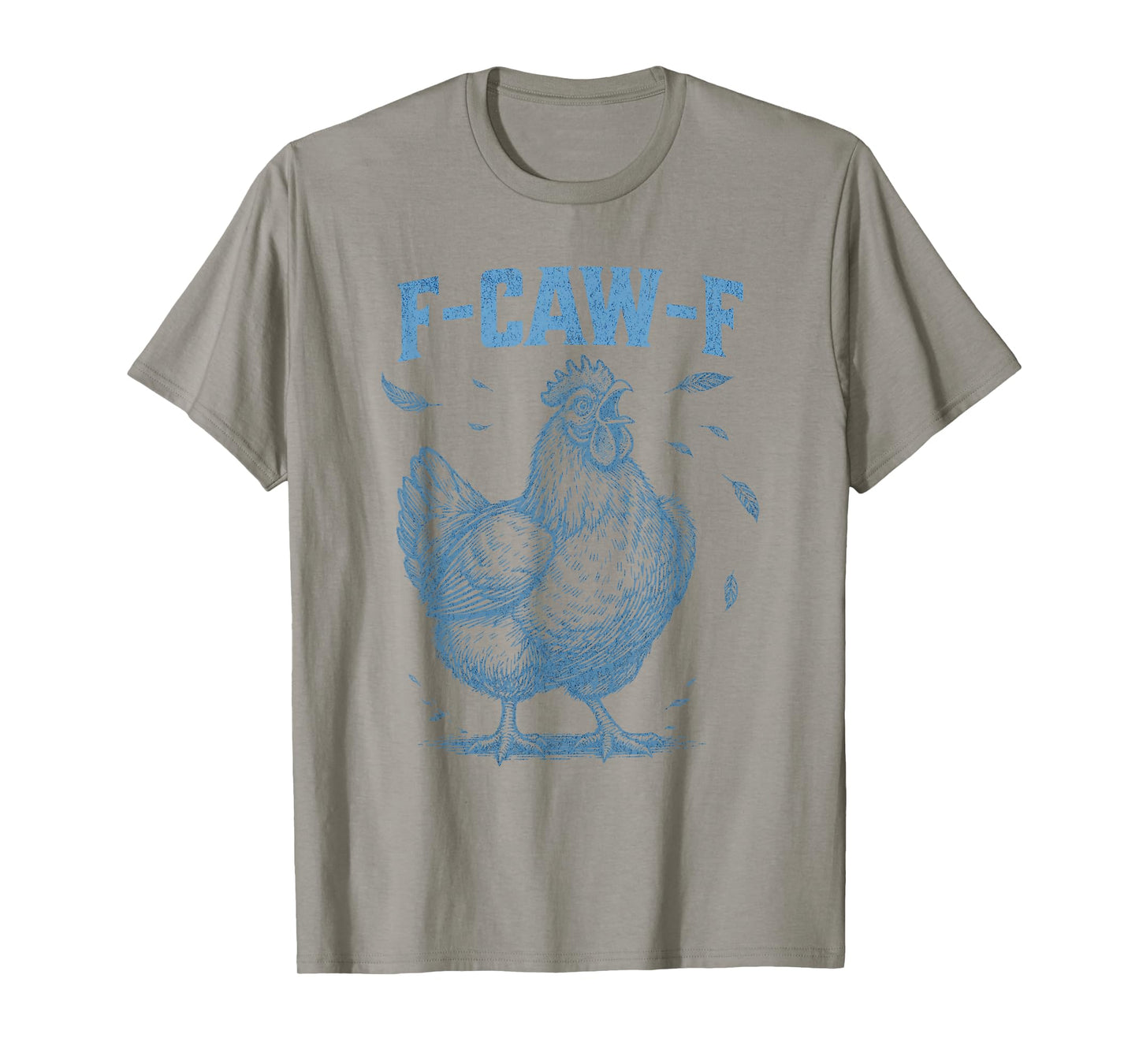 Vintage F Caw F Funny Rude Chicken T-Shirt
