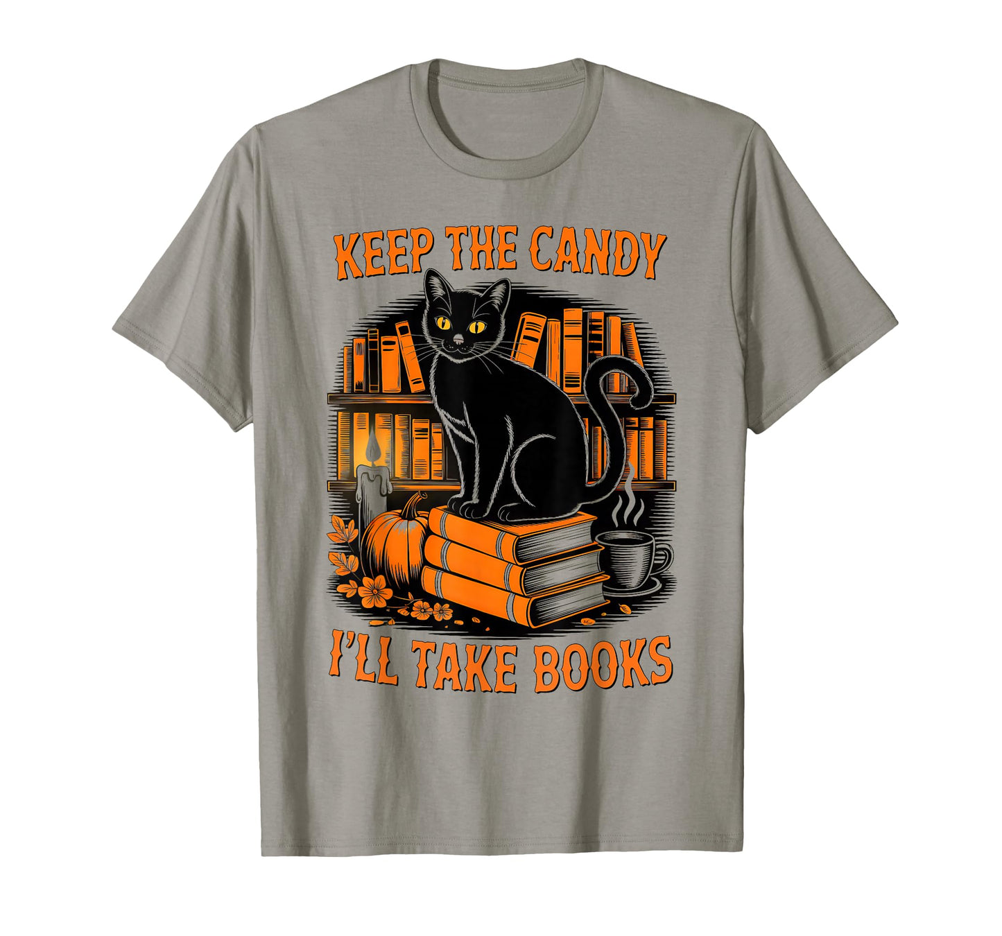 Keep The Candy I'll Take Books Halloween Black Cat Pumpkin T-Shirt