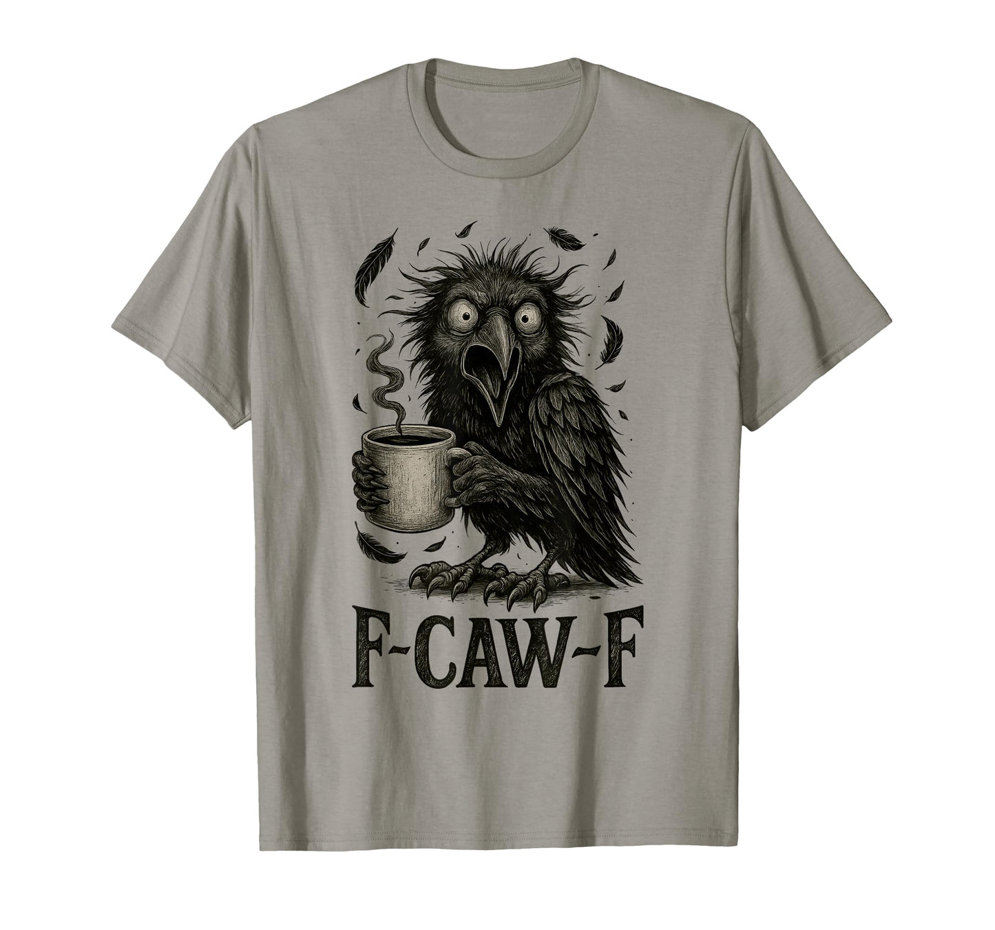 Funny Vintage FCAWF Crow Cawing F-Caw-F Caw Bird Coffee Meme T-Shirt