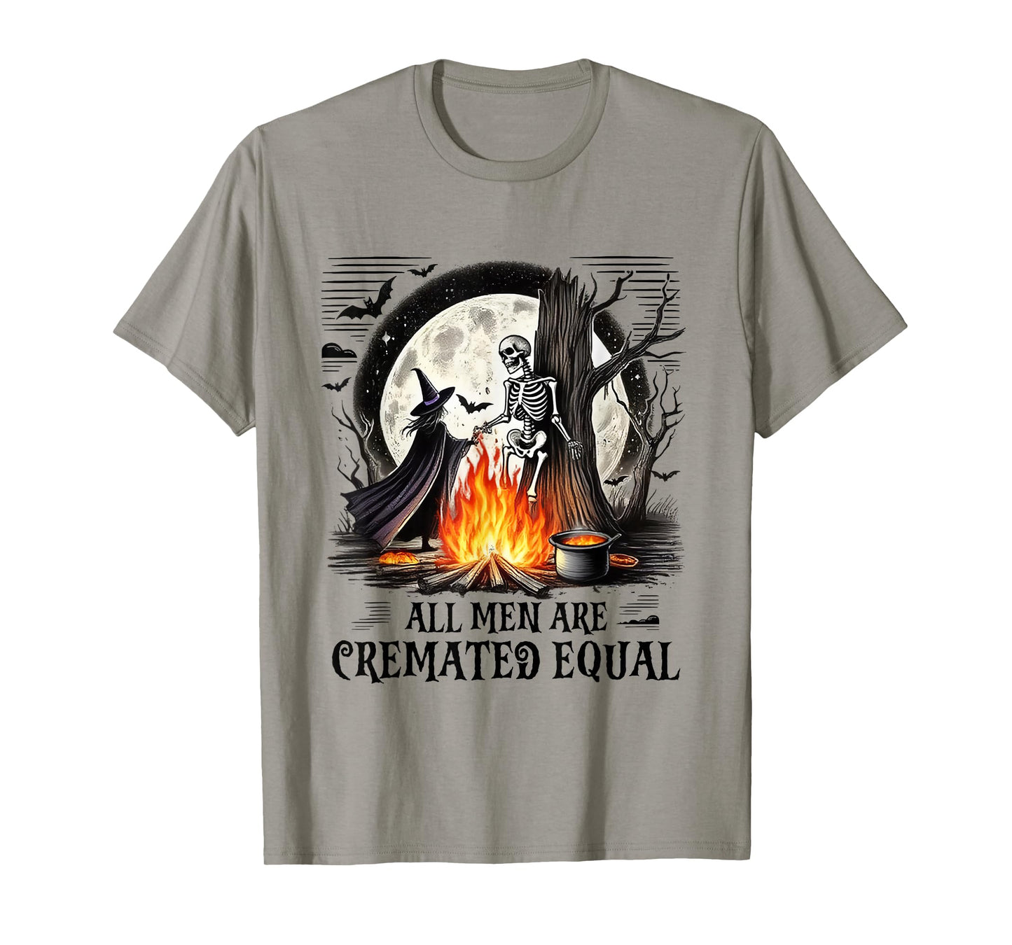 All Men are Cremated Equal Funny Witch Feminist Halloween T-Shirt
