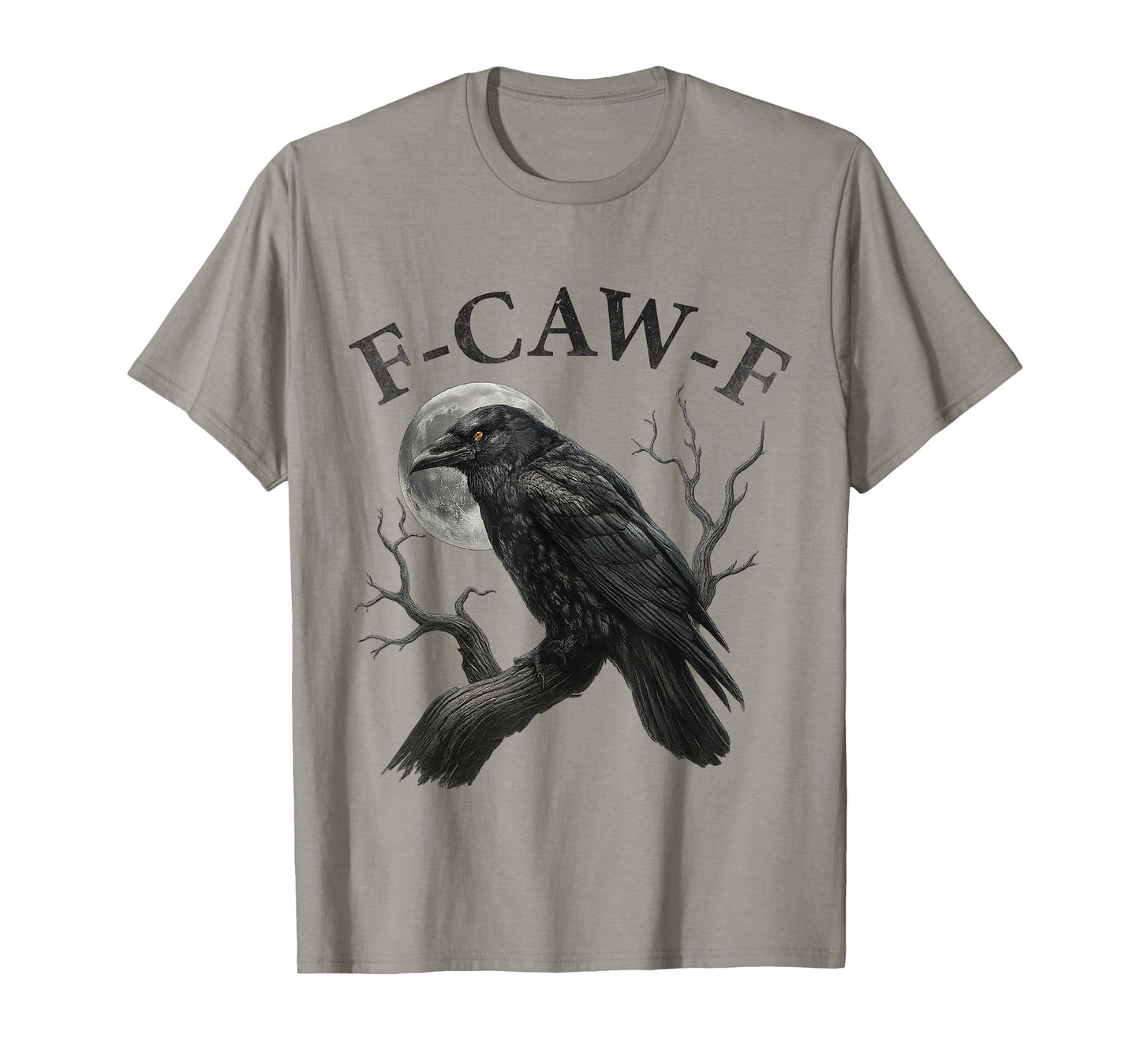 Black Crow F-Caw-F Black Bird Moon, Funny Gothic Adult Humor T-Shirt