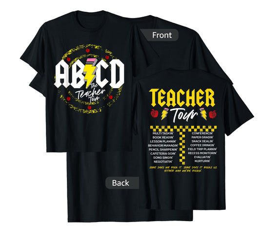 ABCD Teacher Tour, Back To School, End of Year, Front & Back T-Shirt