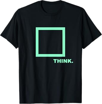 Be smart - Think outside the Box T-Shirt