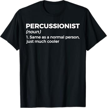 Percussionist Definition Marching Band T-Shirt
