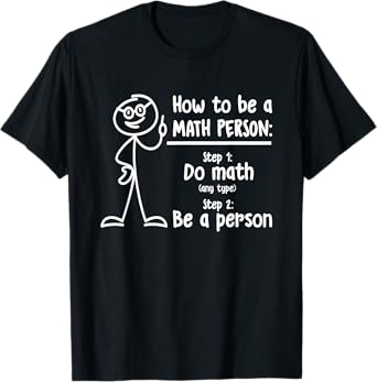 How To Be A Math Person Math Teacher T-Shirt