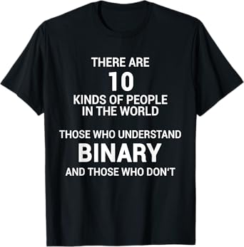 Programmer Binary Funny Computer Nerd Binary System T-Shirt