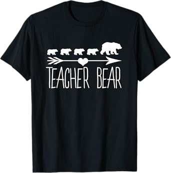 Teacher Bear For Educators - Teacher Appreciation T-Shirt