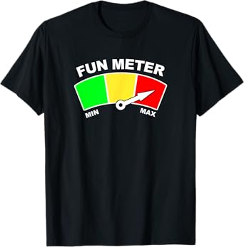 Ready For Fun Collection Fun Meter T-Shirt