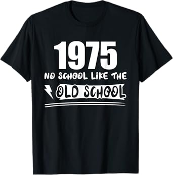 Reunion 1975 No School Like Old School Funny Best Friend T-Shirt