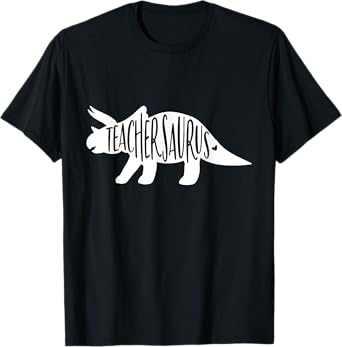 Teachersaurus Like A Normal Teacher Awesome Dinosaur Teacher Men Women Girls Kids T-Shirt