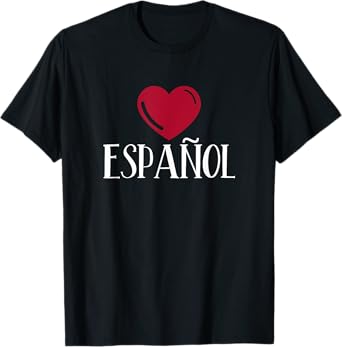 I Love Espanol Heart - Spanish Language Teacher or Student T-Shirt for Men Women Kids