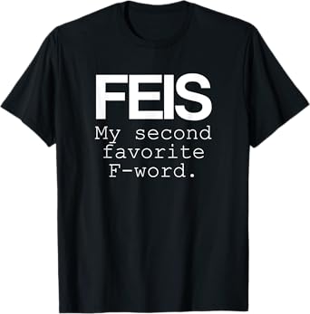 Irish Dance Feis Second Favorite F-Word T-Shirt