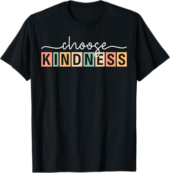 Choose Kindness Retro Trendy Women Men Be Kind Inspirational T-Shirt