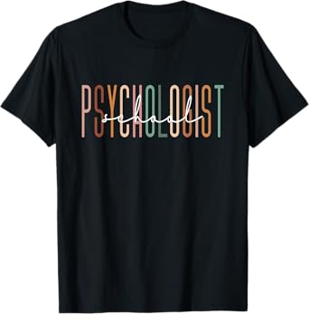 School Psychologist Psychology Teahcher Appreciation T-Shirt