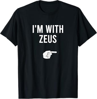 I'm With Zeus Halloween Costume Party Matching Zeus T-Shirt