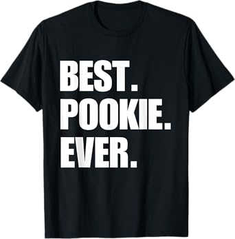 Best Pookie Ever Aesthetic Slang Viral Gen Z Quote Meme Tee T-Shirt