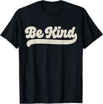 Be Kind Women Positive Inspirational Kindness Retro Vintage T-Shirt