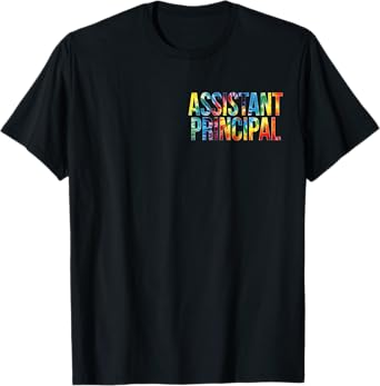 Assistant Principal Women For Work Tie Dye Appreciation Day T-Shirt