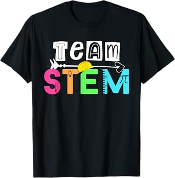 Team STEM Science Technology Engineering Math Teacher Gift Men Women Kids T-Shirt