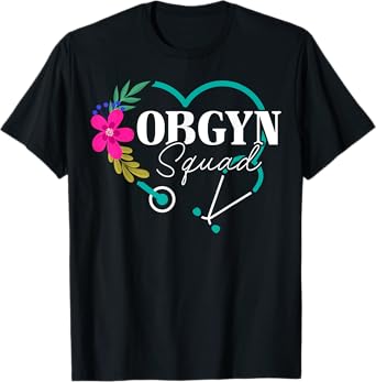 Floral OBGYN Squad Obstetrician Gynecologist Heart T-Shirt