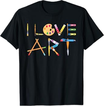 I Love Art Painting Artists Painter Gift T-Shirt