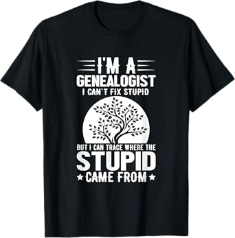 Genealogy Ancestry Family Histories Research Genealogists T-Shirt