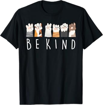 Be Kind ASL Sign Language Kindness Cat Paws Finger Signs T-Shirt for Men Women