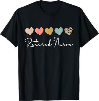 Retired Nurse Retirement For Nurse Nursing Retirement Party T-Shirt