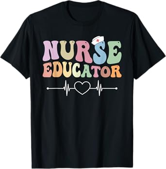 Groovy Certified Nurse Educator Nursing School Instructor T-Shirt