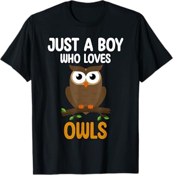 Just a Boy Who Loves Owls For Toddlers Boys Kids Birds Lover T-Shirt