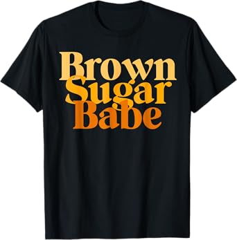 Brown Proud Sugar Babe Black Women African Pride T-Shirt
