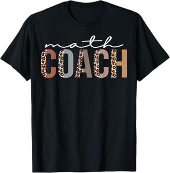 Math Coach Leopard Appreciation Funny For Women For Work T-Shirt